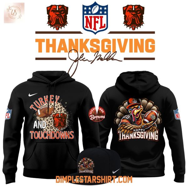 Cleveland Browns Thanksgiving Turkey And Touchdowns Hoodie Shirt