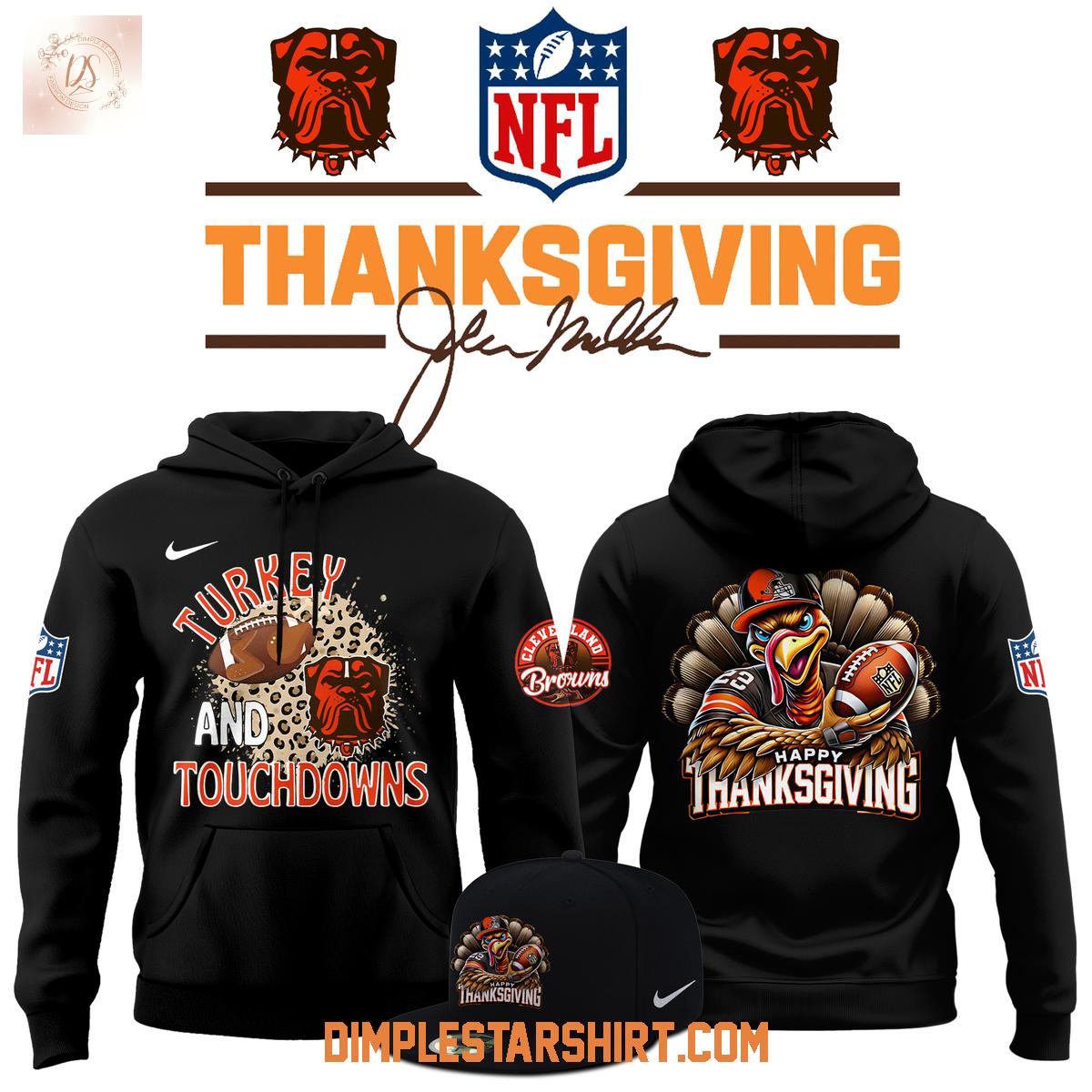 Cleveland Browns Thanksgiving Turkey And Touchdowns Hoodie Shirt Cleveland Browns Thanksgiving Turkey And Touchdowns Hoodie Shirt