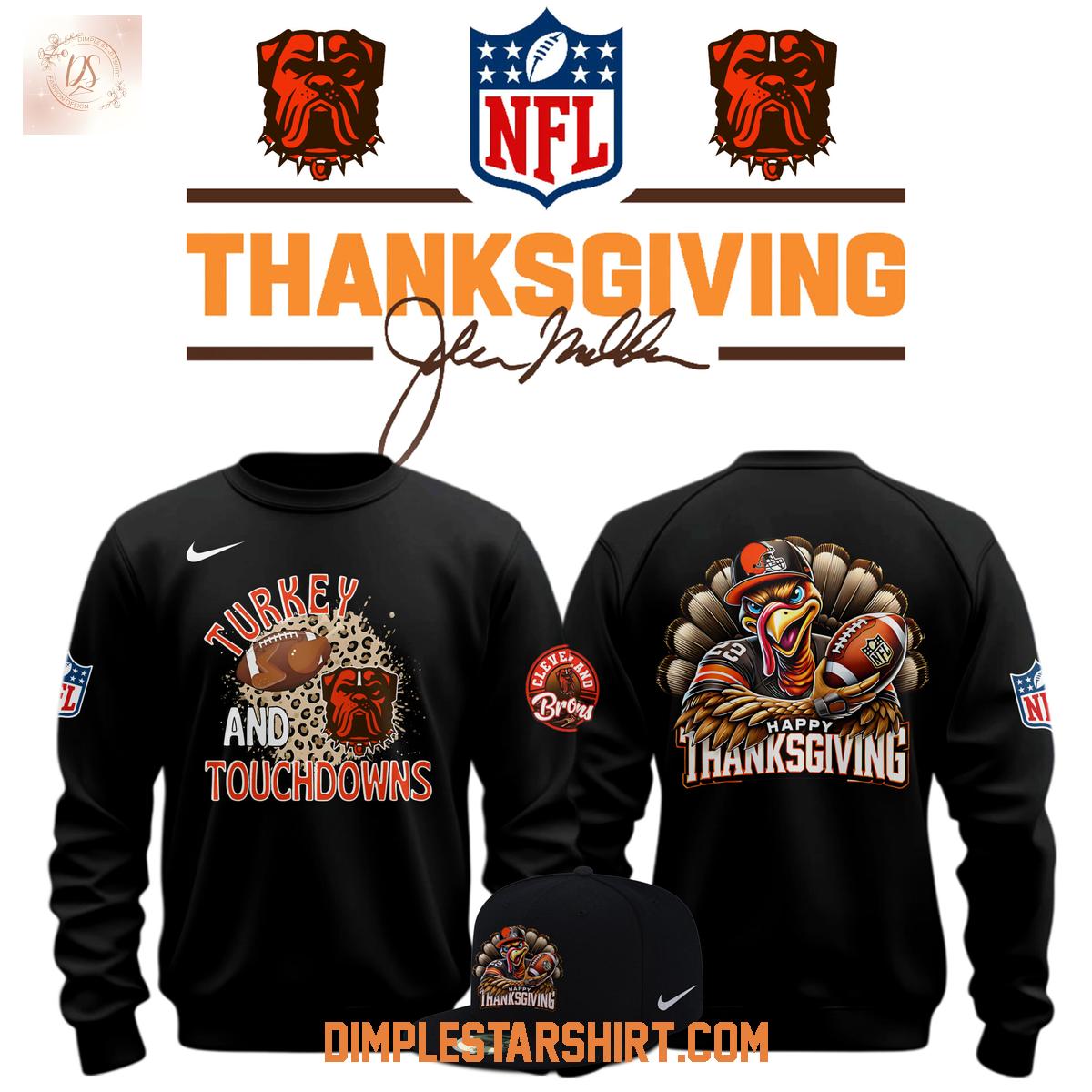 Cleveland Browns Thanksgiving Turkey And Touchdowns Hoodie Shirt Cleveland Browns Thanksgiving Turkey And Touchdowns Hoodie Shirt
