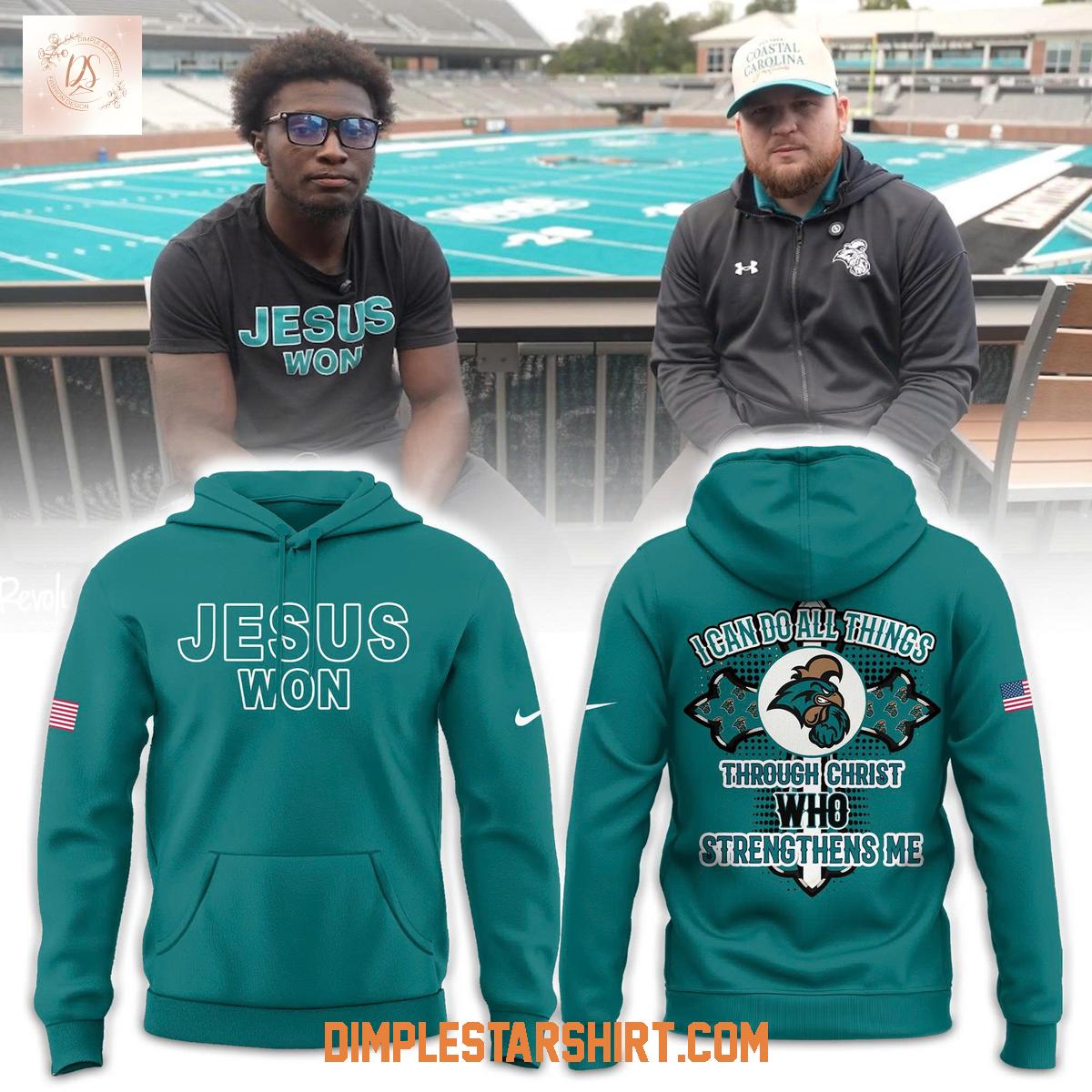 Coastal Carolina Chanticleers Jesus Won Hoodie Shirt Coastal Carolina Chanticleers Jesus Won Hoodie Shirt