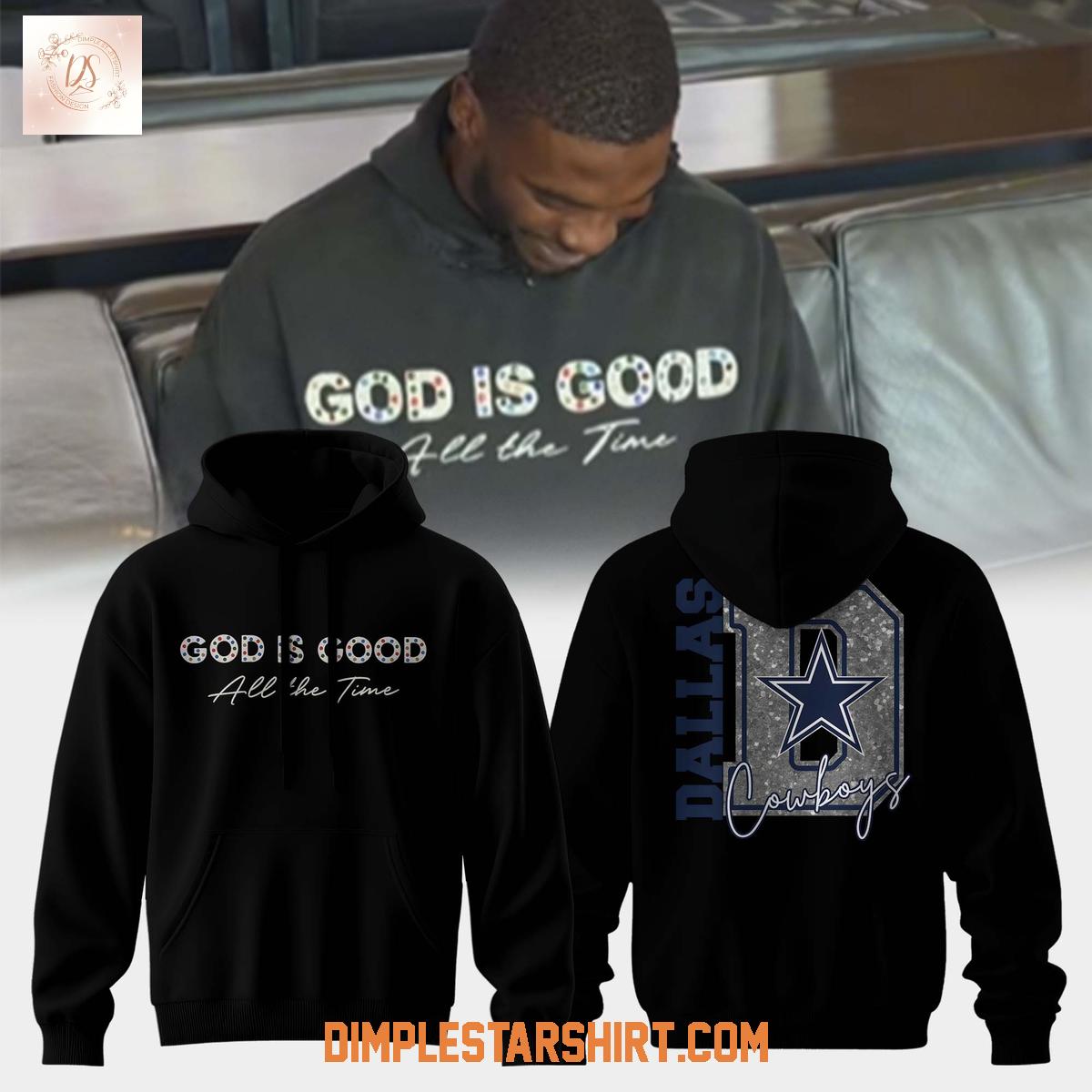 Dallas Cowboys God Is Good All The Time Hoodie Shirt Dallas Cowboys God Is Good All The Time Hoodie Shirt