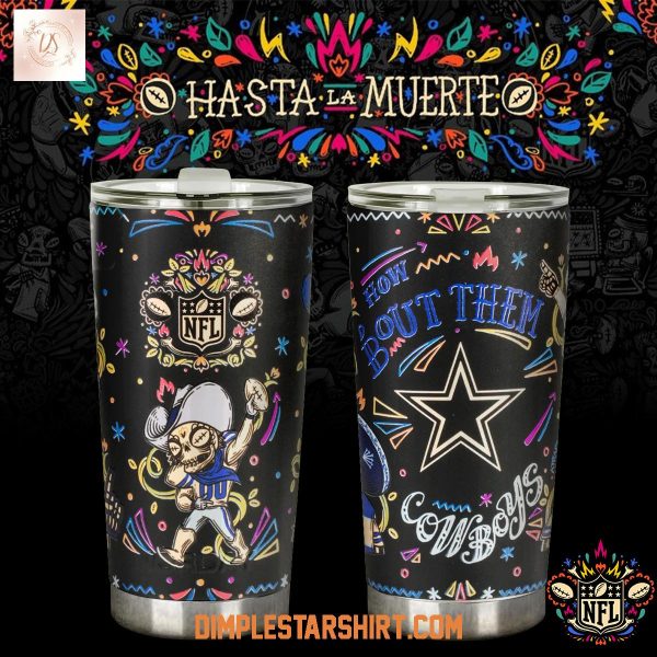 Dallas Cowboys Hasta La Muerte Tumbler