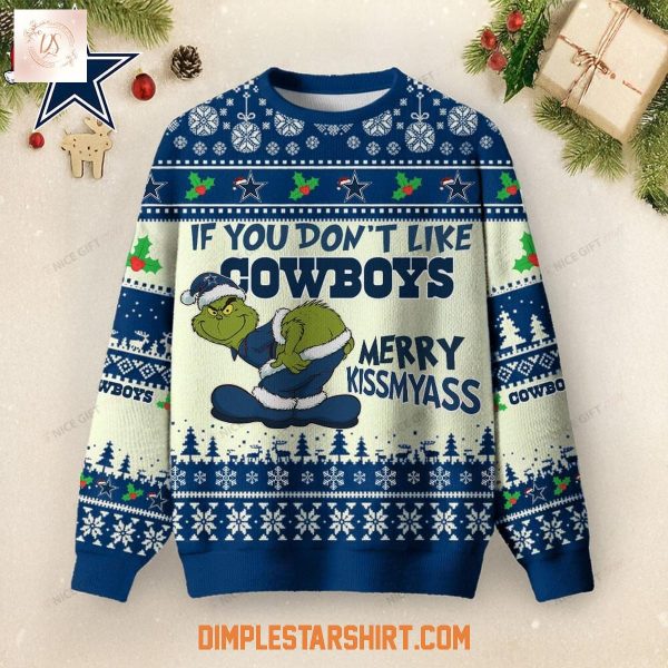 Dallas Cowboys If You Don’t Like Cowboys Merry Kissmyass Ugly Sweater