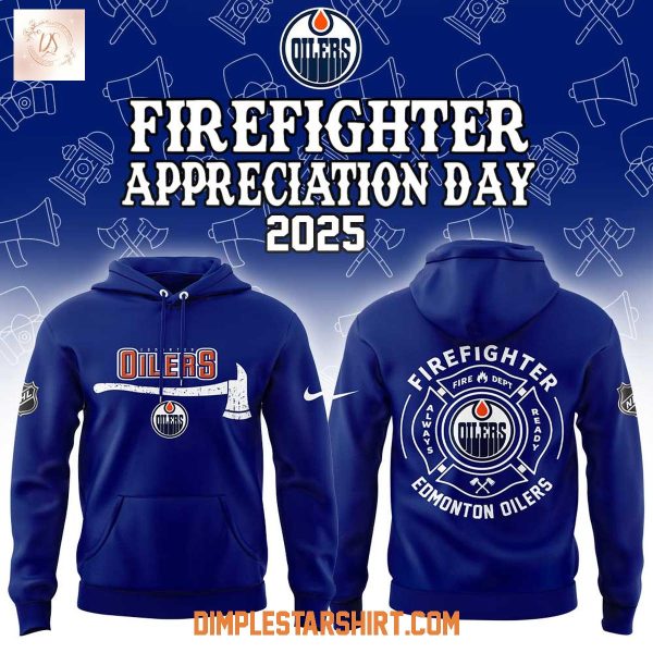 Edmonton Oilers Firefighter Application Day 2025 Hoodie Shirt