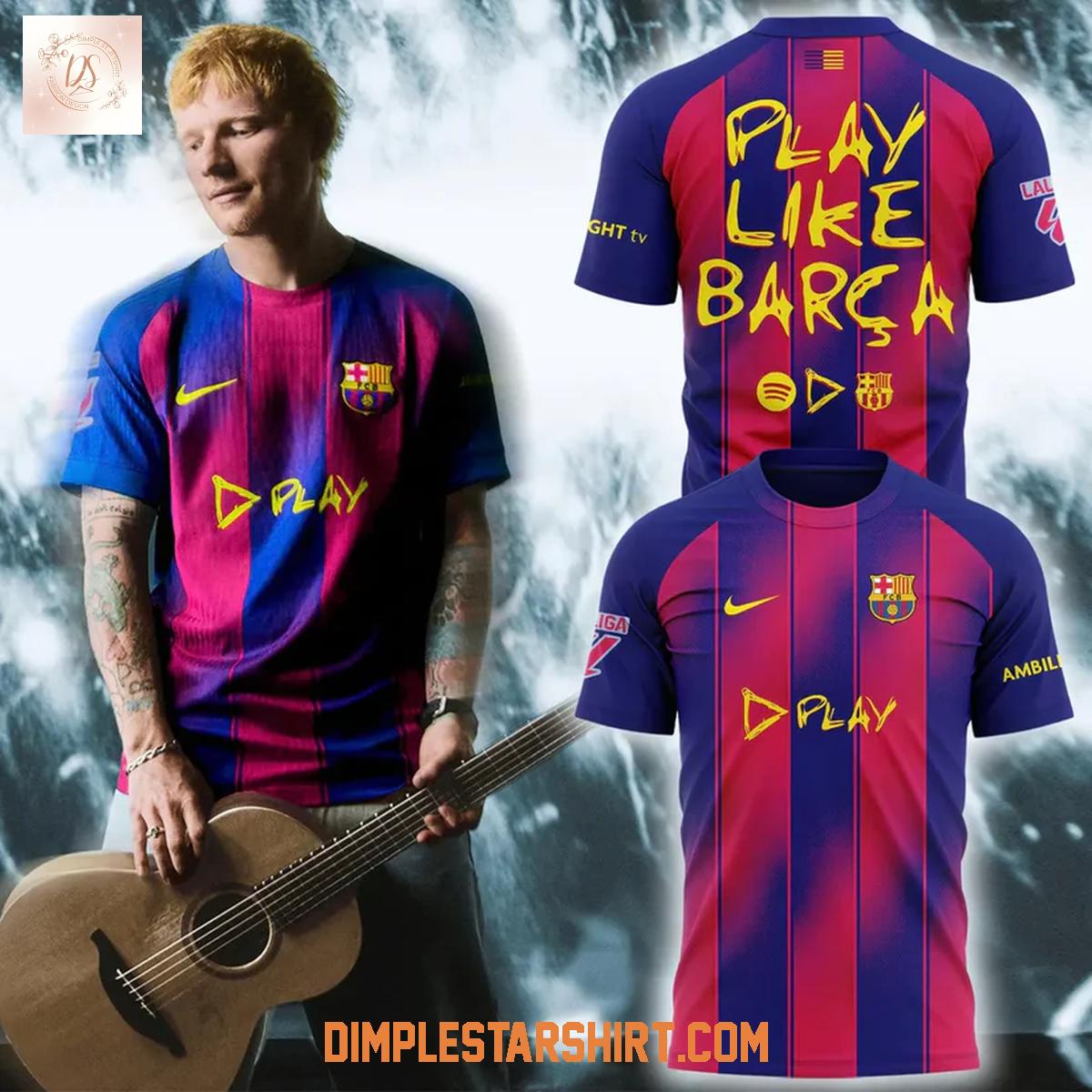 F.C Barcelona x Ed Sheeran Play Like A Barca Shirt F.C Barcelona x Ed Sheeran Play Like A Barca Shirt