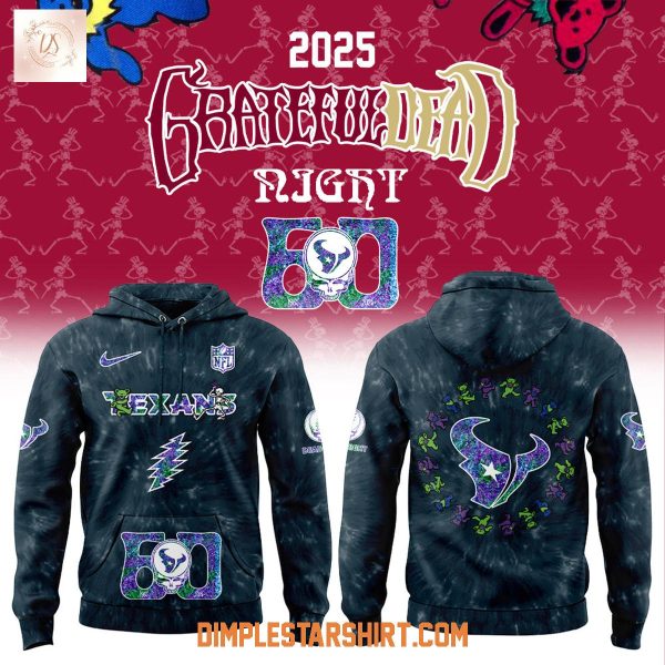 Houston Texans Grateful Dead 60th Anniversary Hoodie Shirt