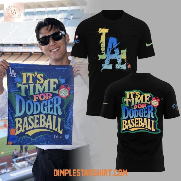 It’s Time For Dodger Baseball Hoodie Shirt