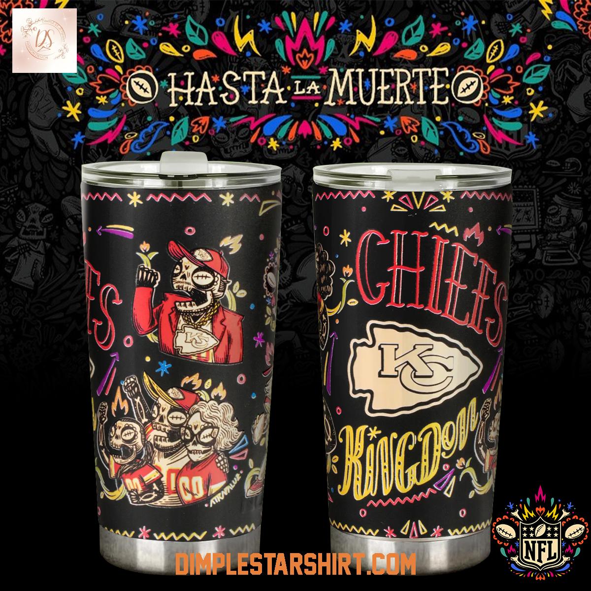 Kansas City Chiefs Hasta La Muerte Tumbler Kansas City Chiefs Hasta La Muerte Tumbler