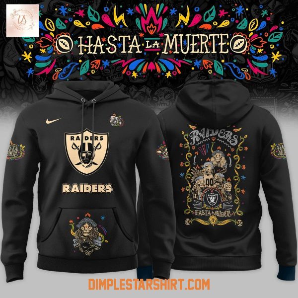 Las Vegas Raiders Hasta La Muerte 2025 Hoodie Shirt