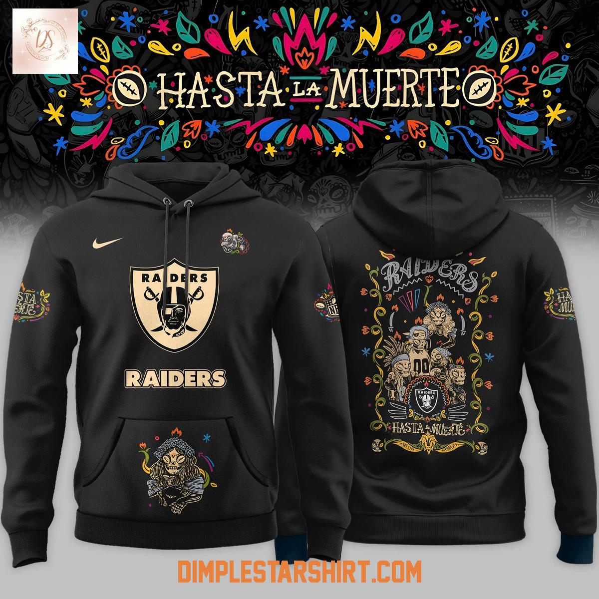 Las Vegas Raiders Hasta La Muerte 2025 Hoodie Shirt Las Vegas Raiders Hasta La Muerte 2025 Hoodie Shirt