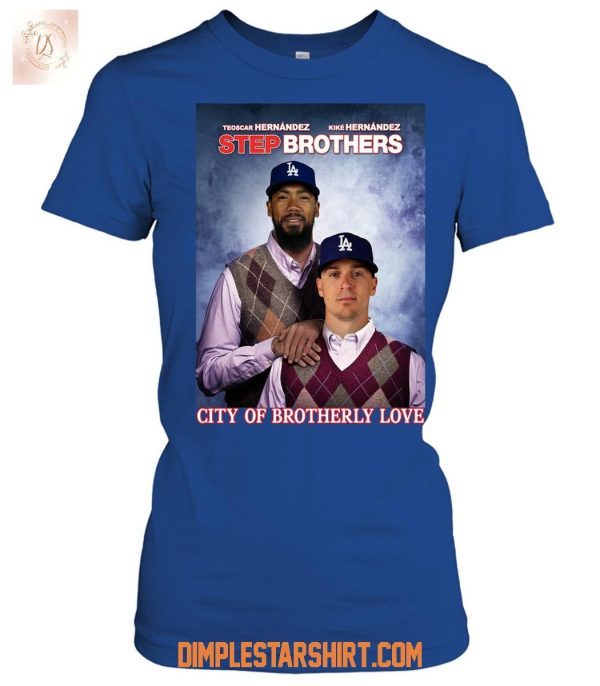 Los Angeles Dodgers The Hernandez City Of Brotherly Love T Shirt