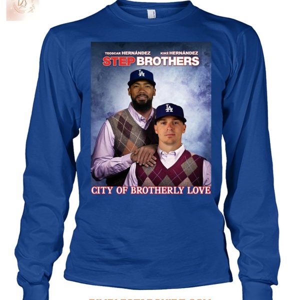 Los Angeles Dodgers The Hernandez City Of Brotherly Love T Shirt