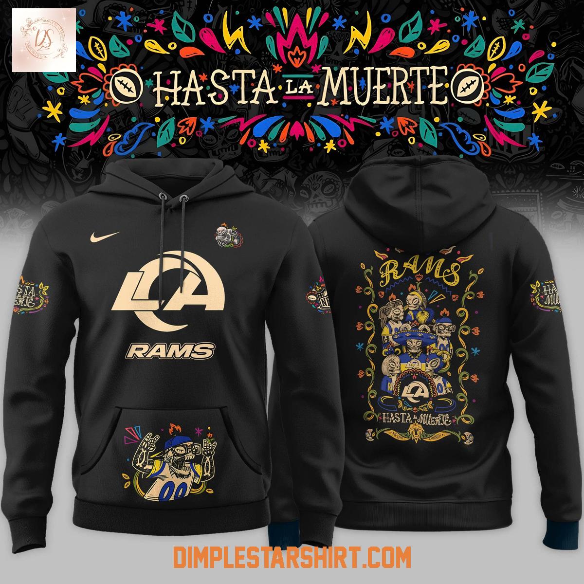 Los Angeles Rams Hasta La Muerte 2025 Hoodie Shirt Los Angeles Rams Hasta La Muerte 2025 Hoodie Shirt