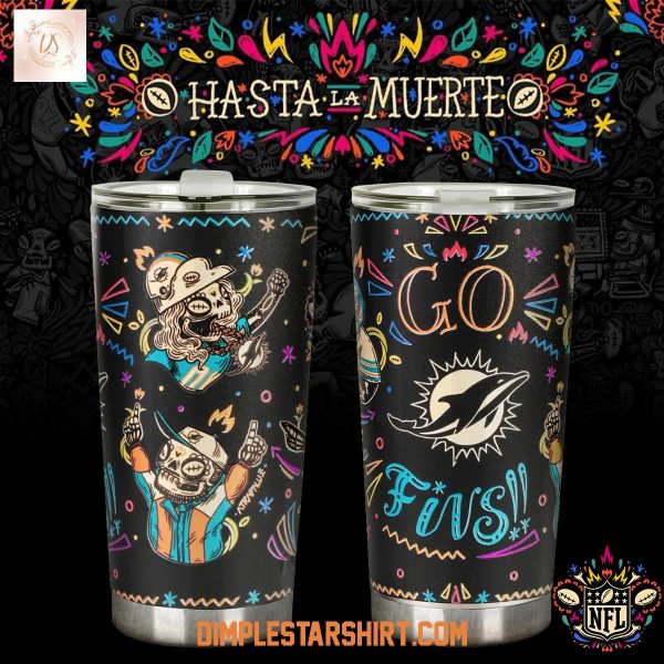 Miami Dolphins Hasta La Muerte Tumbler