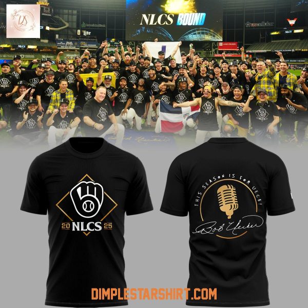 Milwaukee Brewers NLCS 2025 This Season Is For Ueck Black Hoodie Shirt