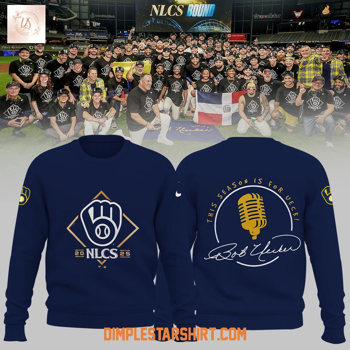 Milwaukee Brewers NLCS 2025 This Season Is For Ueck Hoodie Shirt Milwaukee Brewers NLCS 2025 This Season Is For Ueck Hoodie Shirt