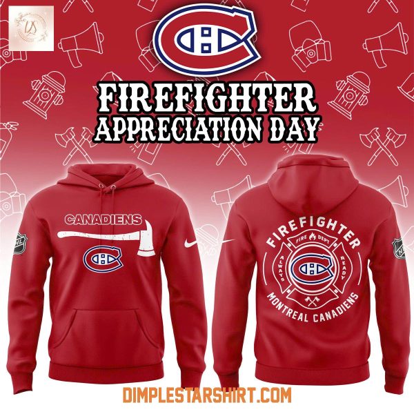 Montreal Canadiens Firefighter Appreciation Day Hoodie Shirt