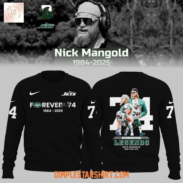 Nick Mangold New York Jets Forever 74 Legends Black Hoodie Shirt