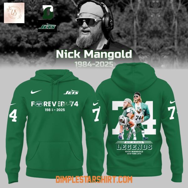 Nick Mangold New York Jets Forever 74 Legends Hoodie Shirt