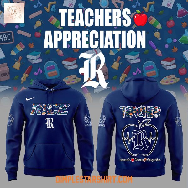 Rice Owls Teachers Appreciation 2025 Hoodie Shirt