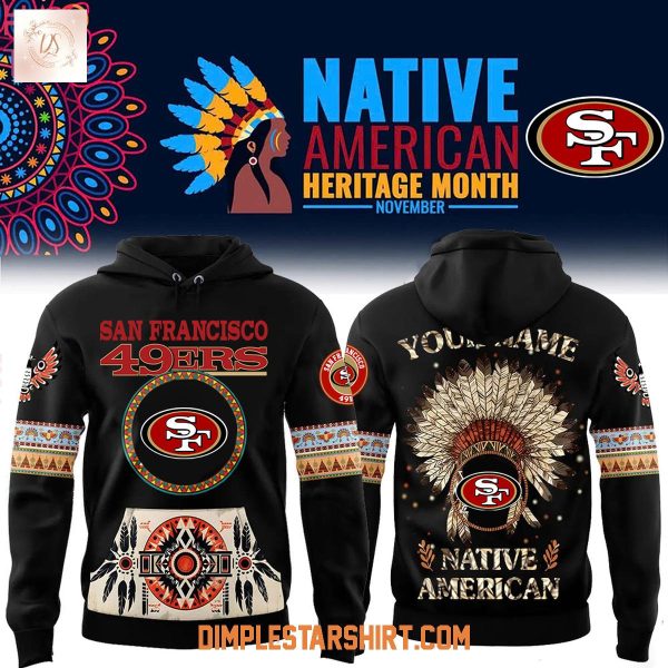 San Francisco 49ers Native American Heritage Month 2025 Hoodie Shirt
