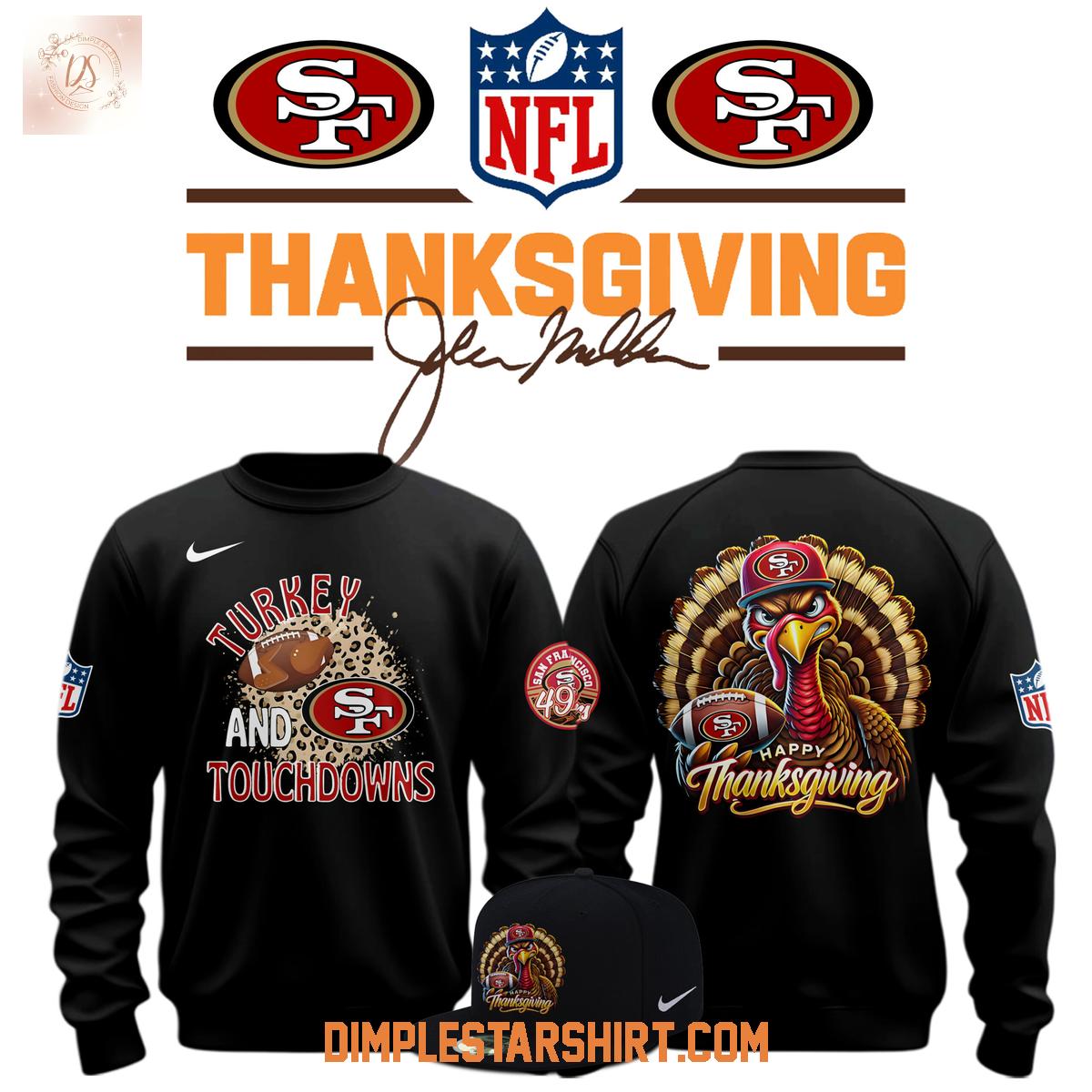 San Francisco 49ers Thanksgiving Turkey And Touchdowns Hoodie Shirt San Francisco 49ers Thanksgiving Turkey And Touchdowns Hoodie Shirt
