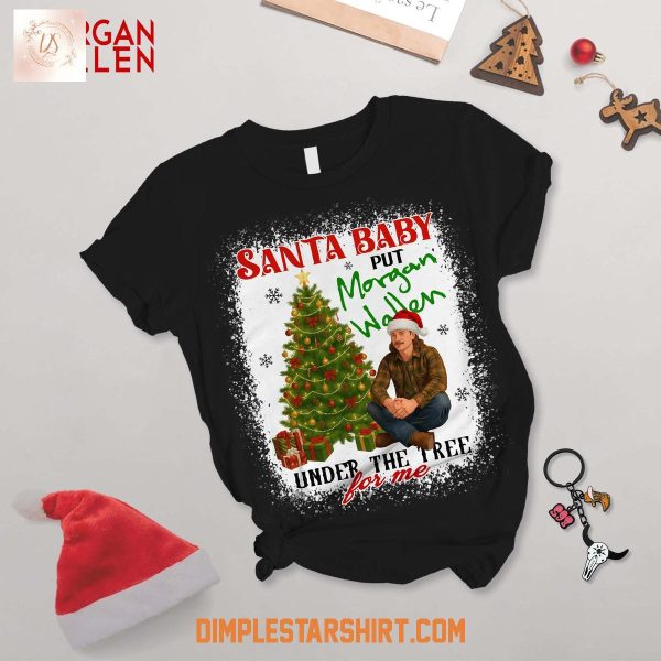 Santa Baby Put Morgan Wallen Under The Tree For Me Pajamas Set