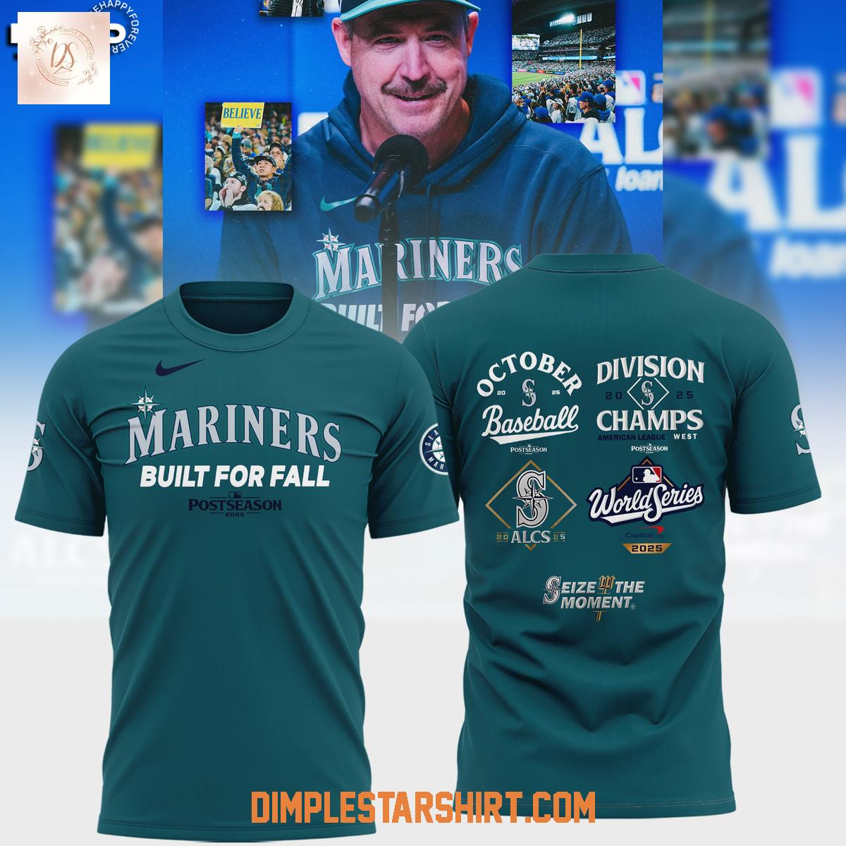 Seattle Mariners Built For Fall World Series Hoodie Shirt Seattle Mariners Built For Fall World Series Hoodie Shirt
