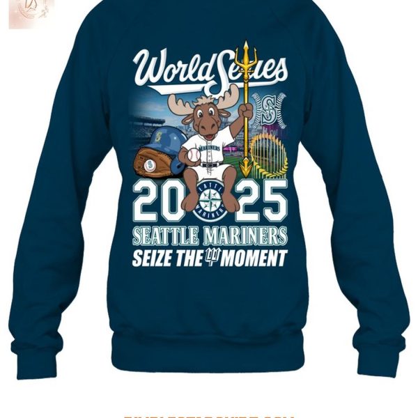 Seattle Mariners World Series 2025 Seize The Moment T Shirt