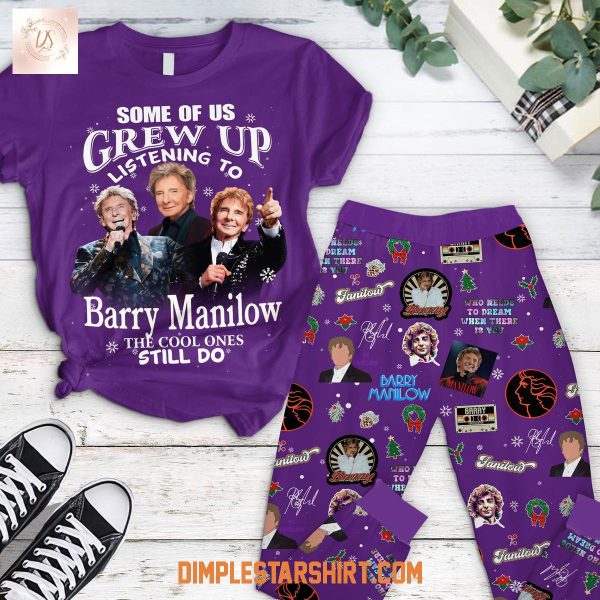 Some Of Us Grew Up Listening To Barry Manilow The Cool Ones Still Do Purple Pajamas Set