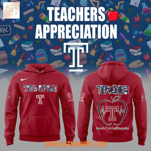 Temple Owls Teachers Appreciation 2025 Hoodie Shirt