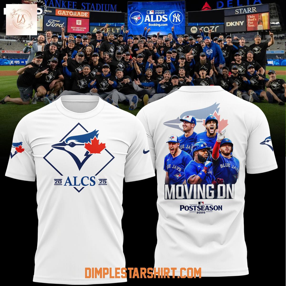 Toronto Blue Jays Moving On Postseason 2025 ALCS Hoodie Shirt Toronto Blue Jays Moving On Postseason 2025 ALCS Hoodie Shirt
