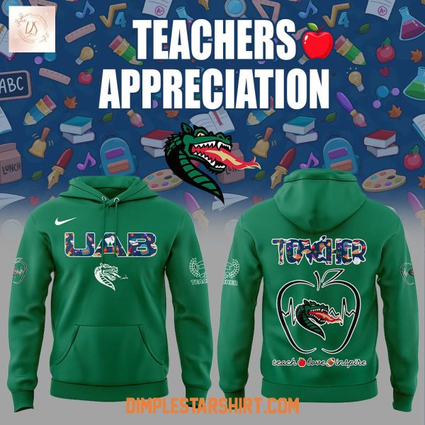 UAB Blazers Teachers Appreciation 2025 Hoodie Shirt