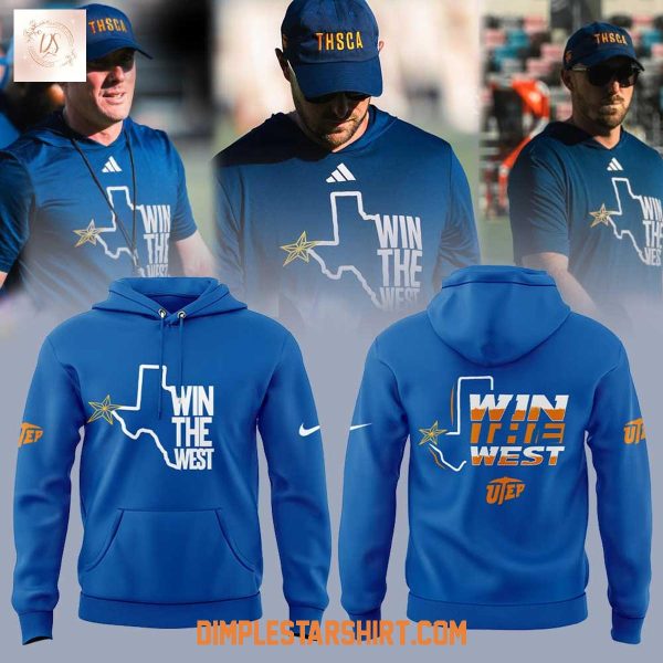 UTEP Miners Win The West Hoodie Shirt