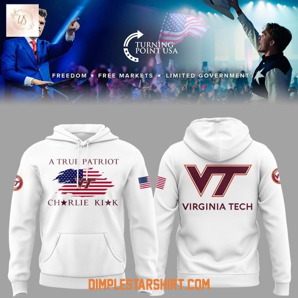 Virginia Tech Hokies Charlie Kirk A True Patriot White Hoodie Shirt