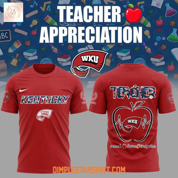 Western Kentucky Hilltoppers Teachers Appreciation 2025 Hoodie Shirt