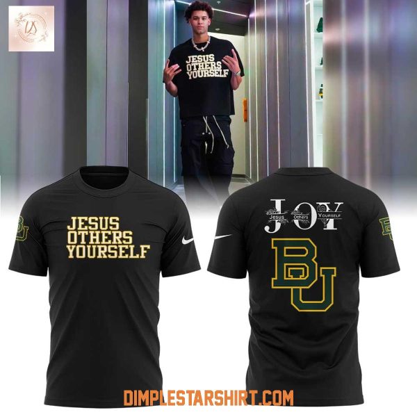 Baylor Mens Basketball Jesus Others Yourself 2025 Hoodie Shirt