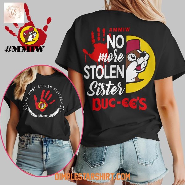 Buc ee's No More Stolen Sister T Shirt