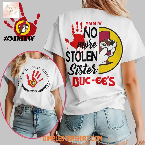 Buc ee's No More Stolen Sister T Shirt