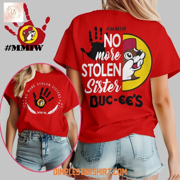 Buc ee's No More Stolen Sister T Shirt