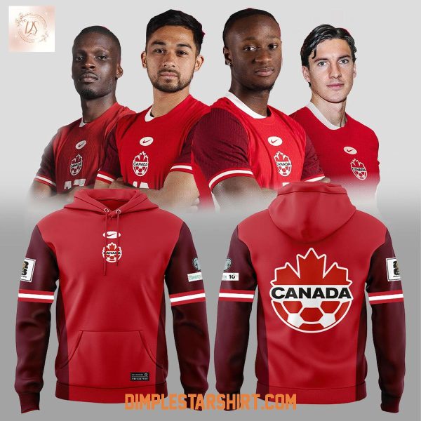 Canada Soccer Uniforms For The 2026 World Cup We’ll Be Coming Hoodie T-Shirt