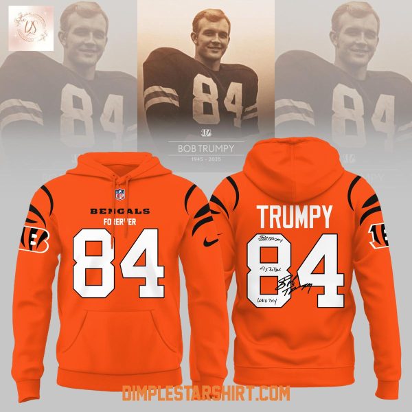 Cincinnati Bengals RIP Bob Trumpy Forever 80 Hoodie Shirt