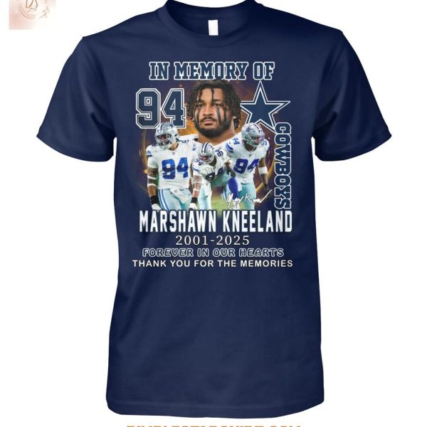Dallas Cowboys In Memory Of Marshawn Kneeland Memories 2025 T Shirt