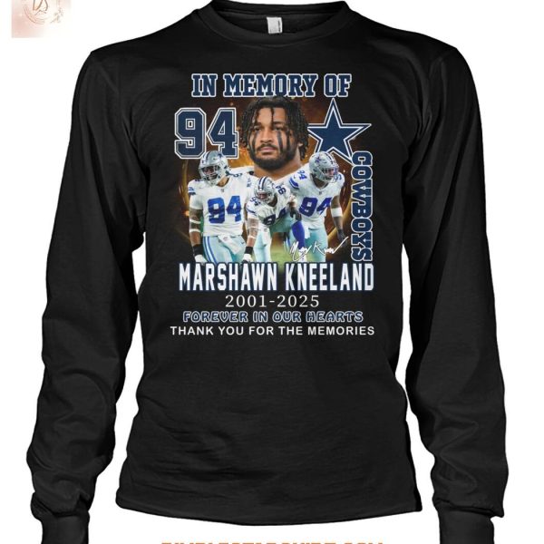 Dallas Cowboys In Memory Of Marshawn Kneeland Memories 2025 T Shirt