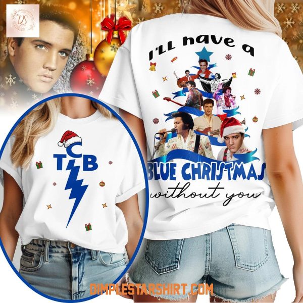 Elvis Presley I’ll Have A Blue Christmas Without You T Shirt