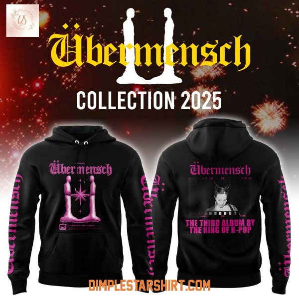 G Dragon King Of K pop Ubermensch 2025 Hoodie Shirt