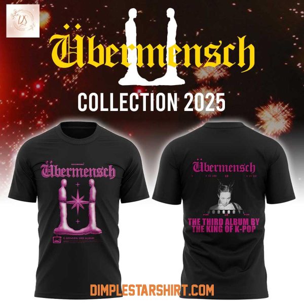 G Dragon King Of K pop Ubermensch 2025 Hoodie Shirt