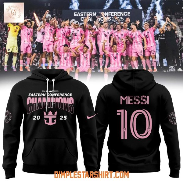 Inter Miami x Messi King Of East Champions 2025 Hoodie T-Shirt