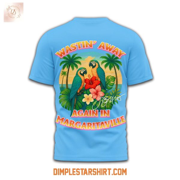 Jimmy Buffett Wastin' Away Again In Margaritaville Shirt