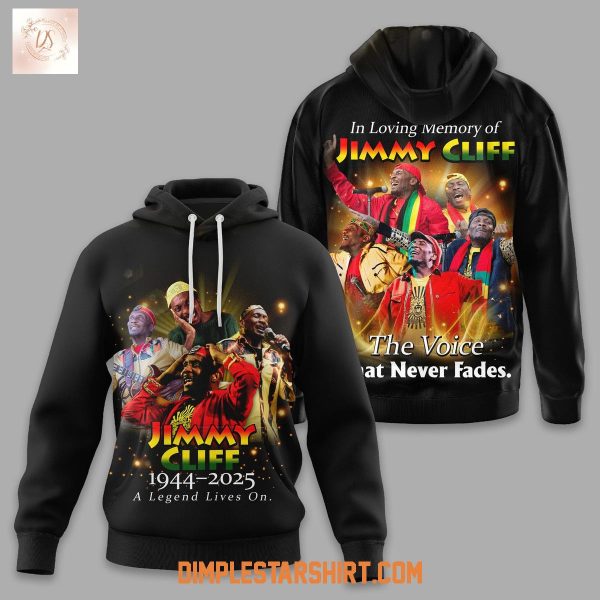 Jimmy Cliff The Voice The Never Fades 2025 Hoodie T-Shirt